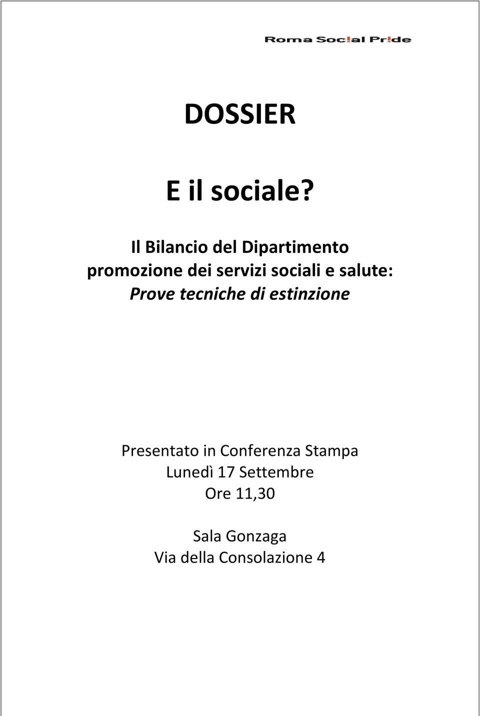 sociali e salute: Prove tecniche di estinzione