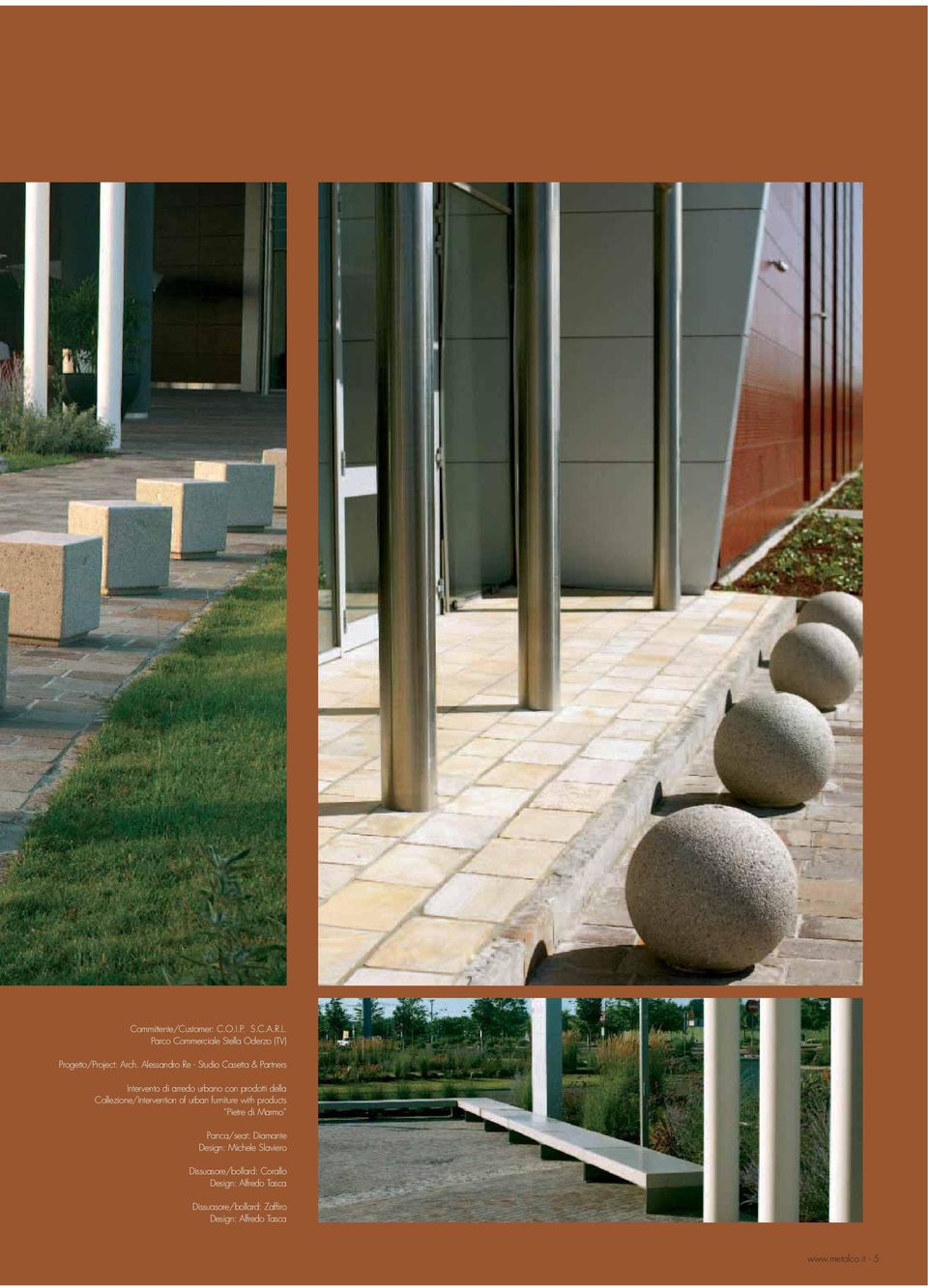 Collezione/Intervention of urban furniture with products Pietre di Marmo Panca/seat: Diamante Design: