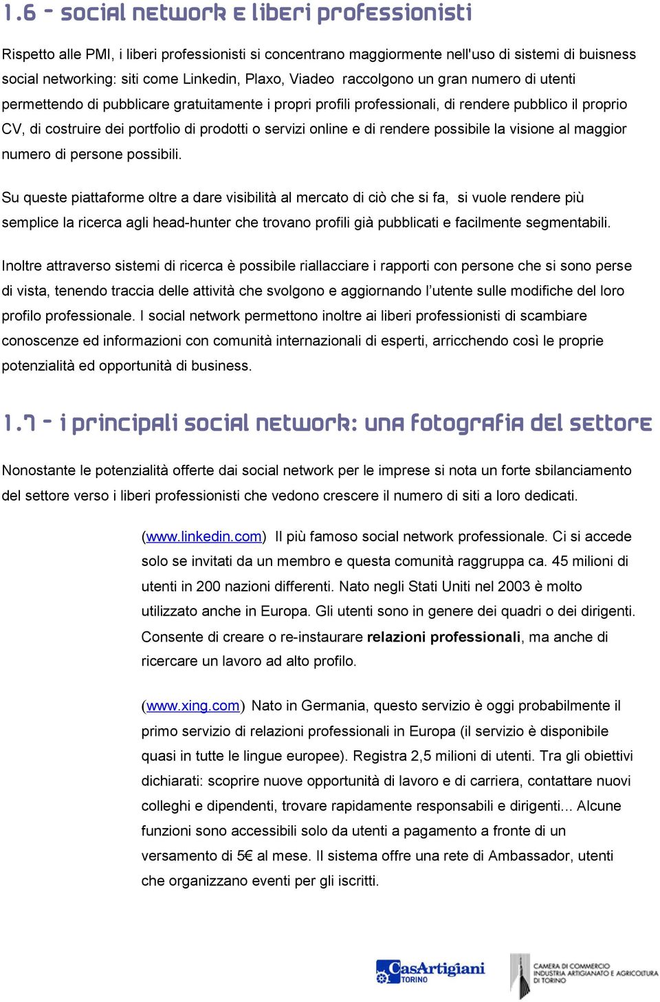 online e di rendere possibile la visione al maggior numero di persone possibili.