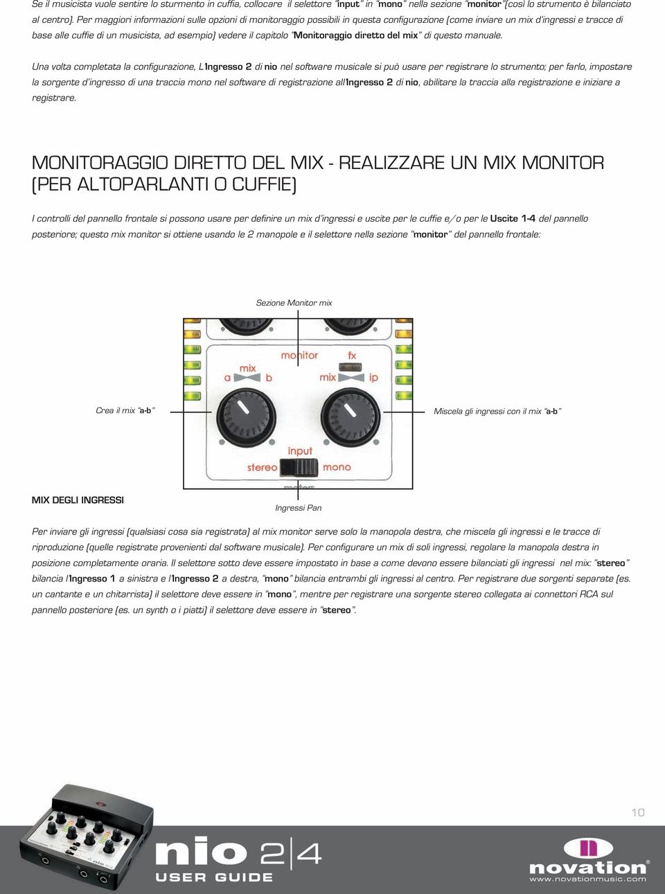 Monitoraggio diretto del mix di questo manuale.