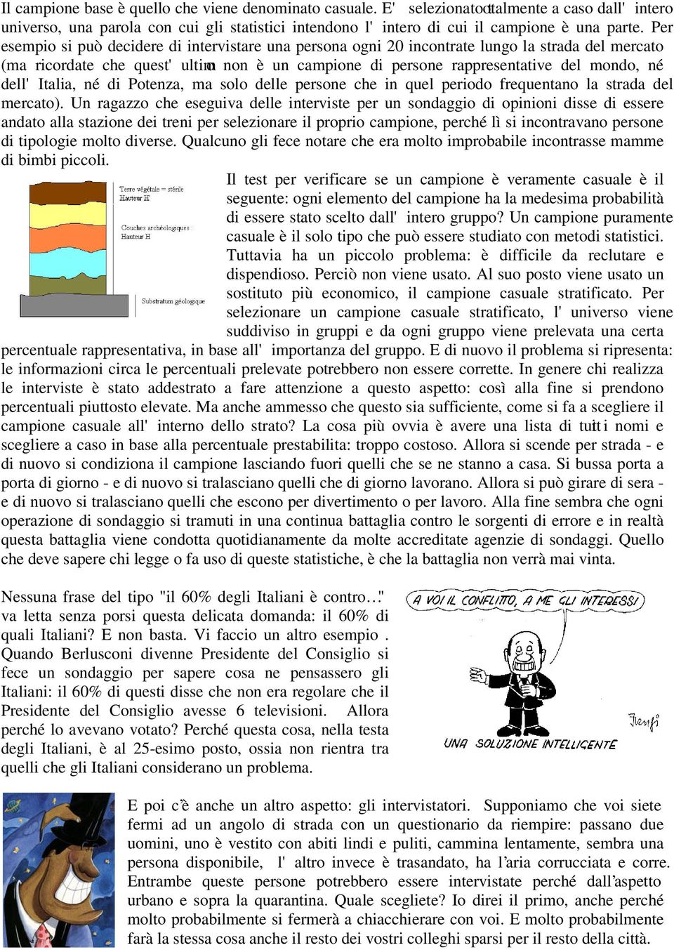 dell'italia, né di Potenza, ma solo delle persone che in quel periodo frequentano la strada del mercato).