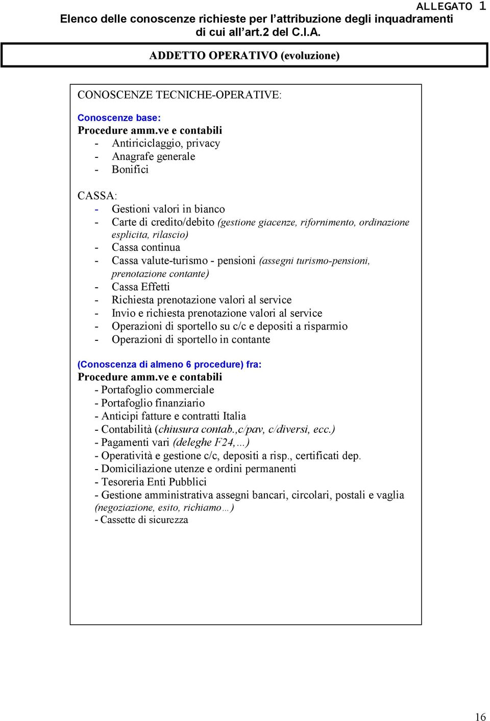 valute-turismo - pensioni (assegni turismo-pensioni, prenotazione contante) - Cassa Effetti - Richiesta prenotazione valori al service - Invio e richiesta prenotazione valori al service - Operazioni