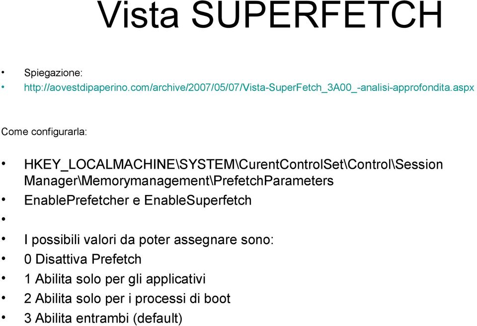 aspx Come configurarla: HKEY_LOCALMACHINE\SYSTEM\CurentControlSet\Control\Session