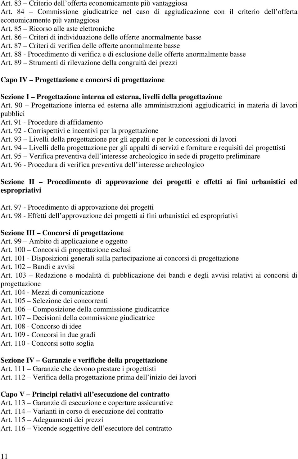 88 - Procedimento di verifica e di esclusione delle offerte anormalmente basse Art.