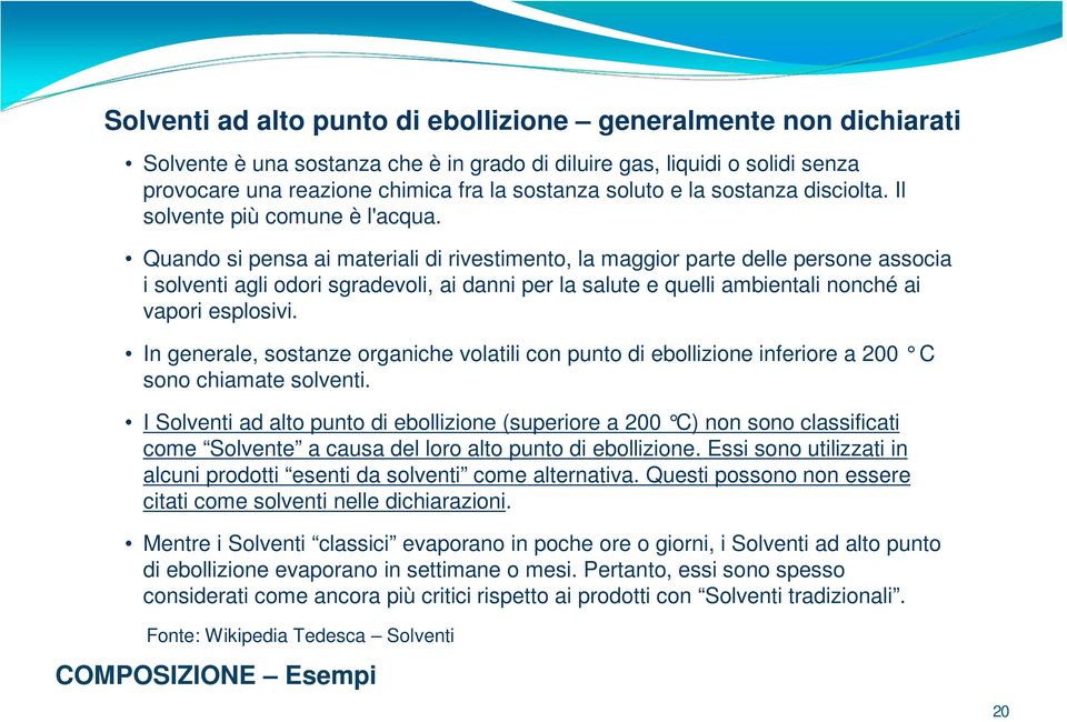 Quando si pensa ai materiali di rivestimento, la maggior parte delle persone associa i solventi agli odori sgradevoli, ai danni per la salute e quelli ambientali nonché ai vapori esplosivi.