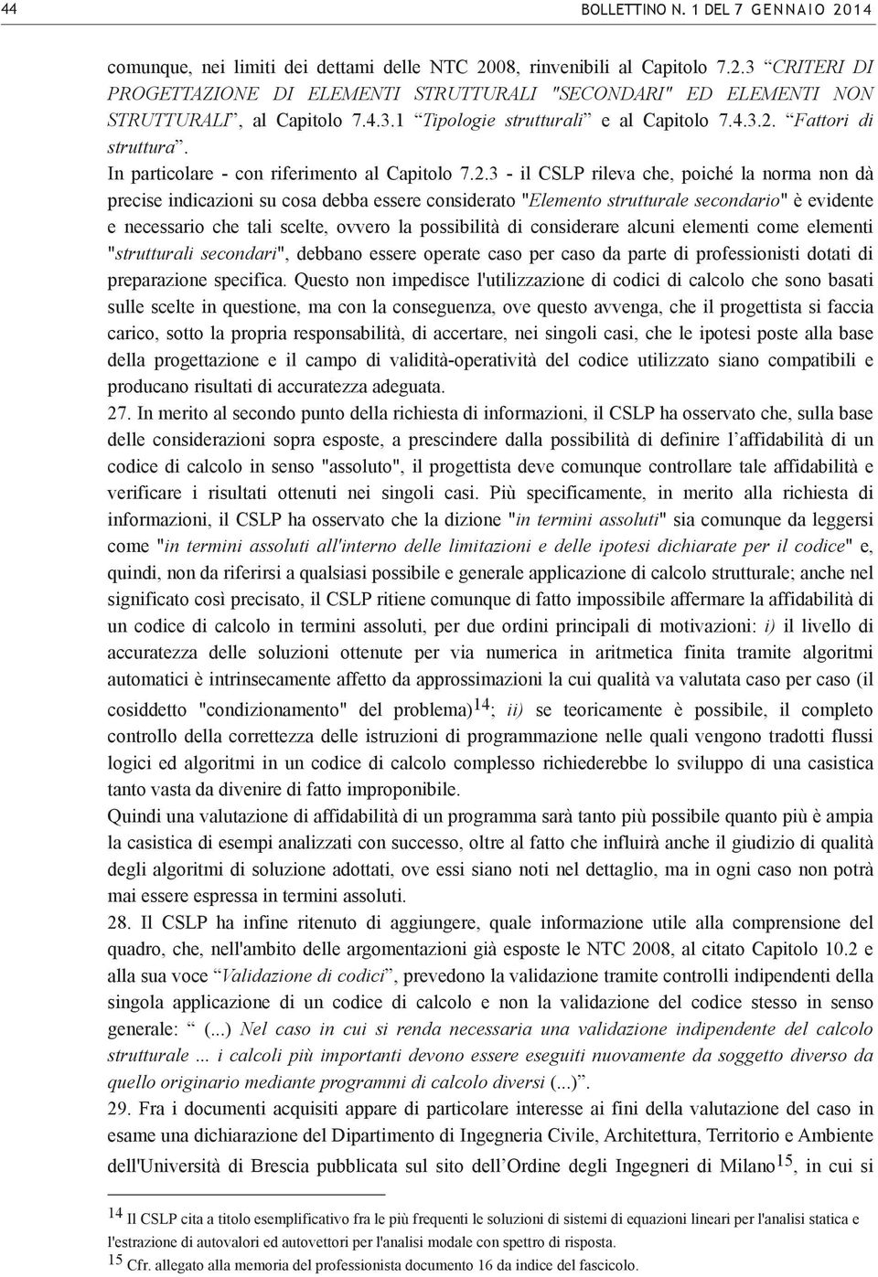 Fattori di struttura. In particolare - con riferimento al Capitolo 7.2.