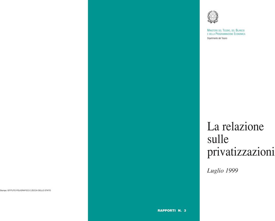 La relazione sulle privatizzazioni Luglio 1999