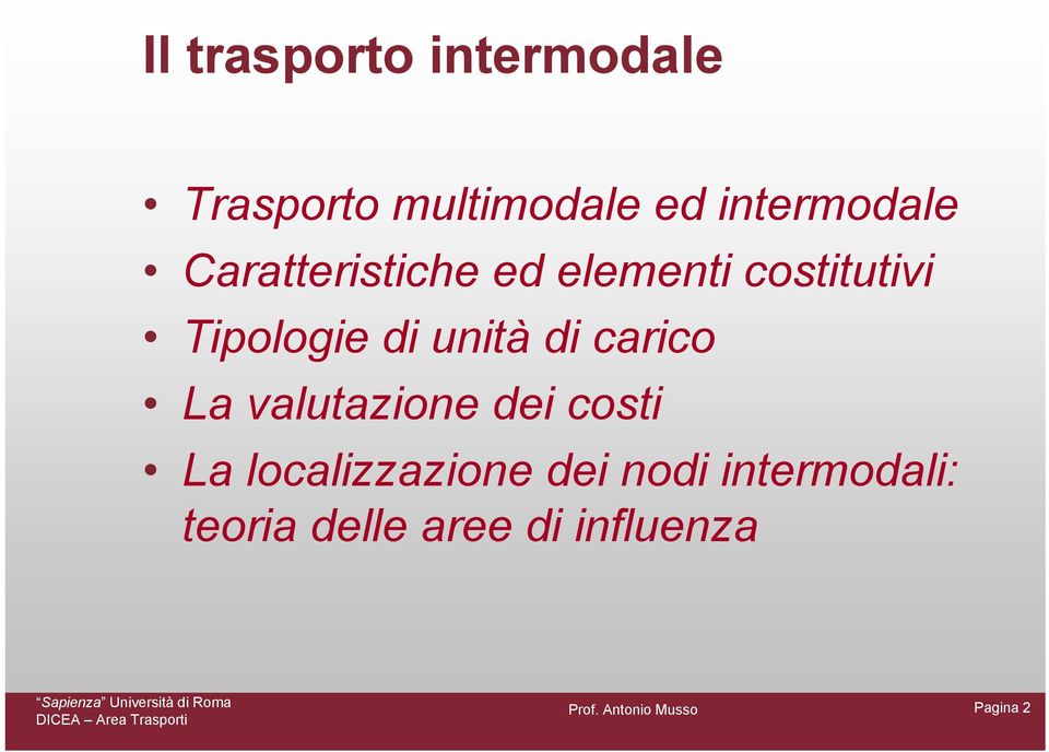 Tipologie di unità di carico La valutazione dei costi La