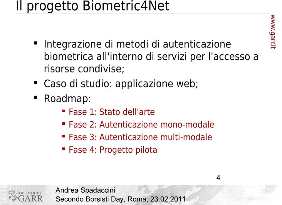 di studio: applicazione web; Roadmap: Fase 1: Stato dell'arte Fase 2: