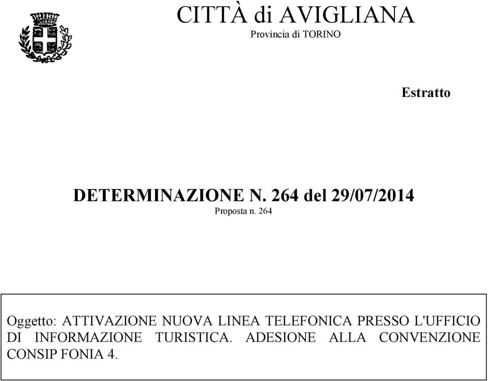 264 Oggetto: ATTIVAZIONE NUOVA LINEA TELEFONICA