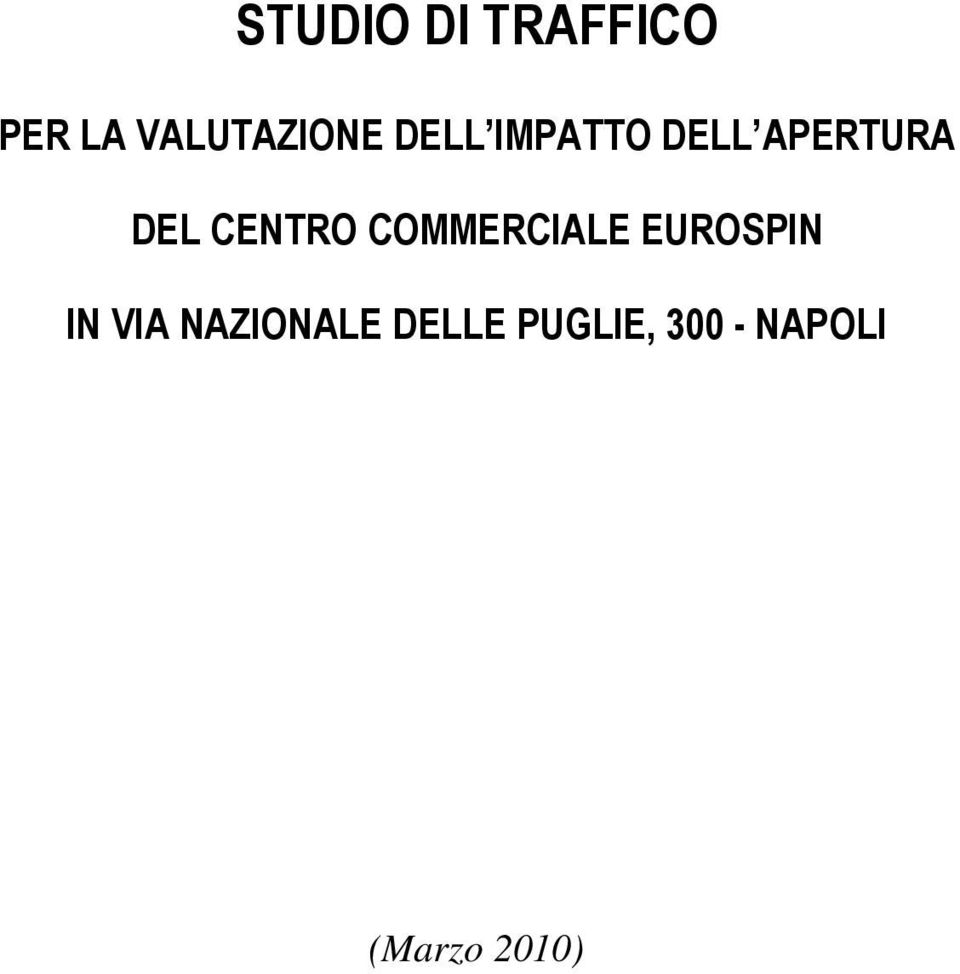 COMMERCIALE EUROSPIN IN VIA NAZIONALE