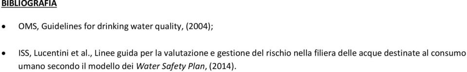 , Linee guida per la valutazione e gestione del rischio