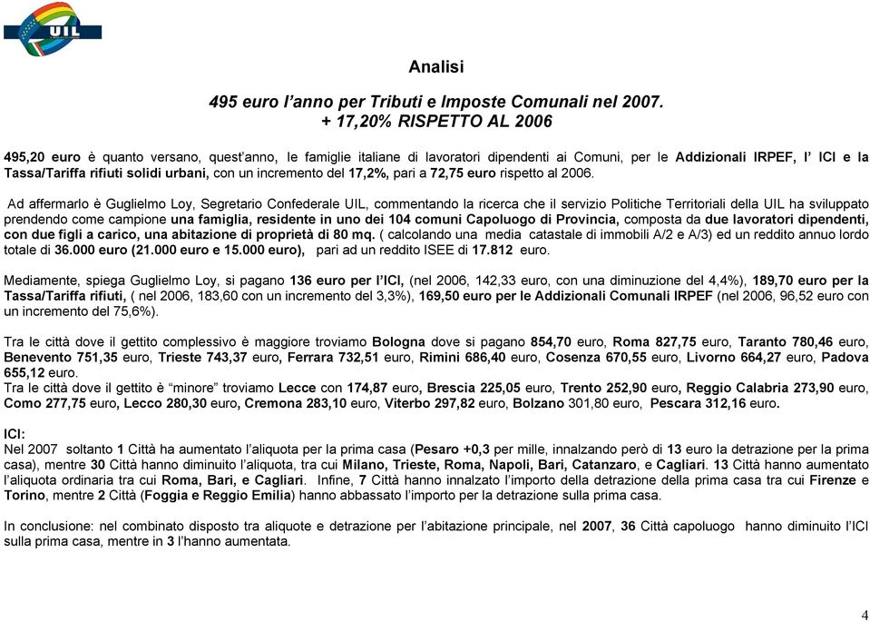 con un incremento del 17,2%, pari a 72,75 euro rispetto al 2006.