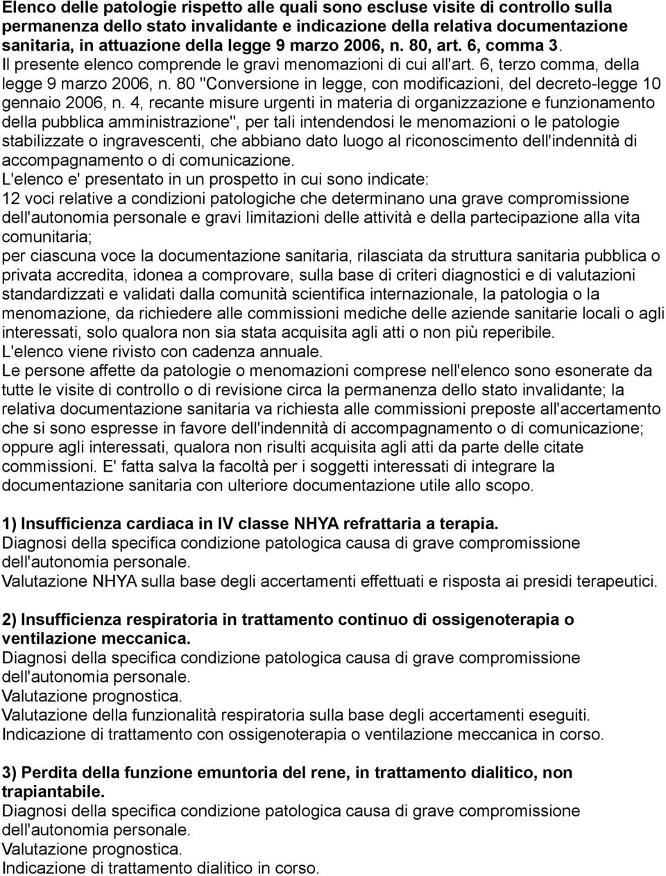 80 "Conversione in legge, con modificazioni, del decreto-legge 10 gennaio 2006, n.