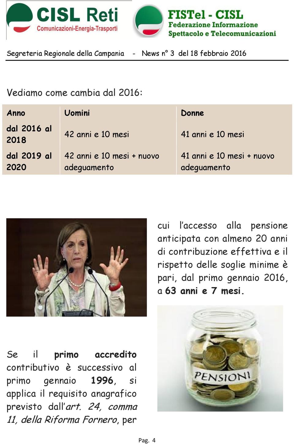 delle soglie minime è pari, dal primo gennaio 2016, a 63.