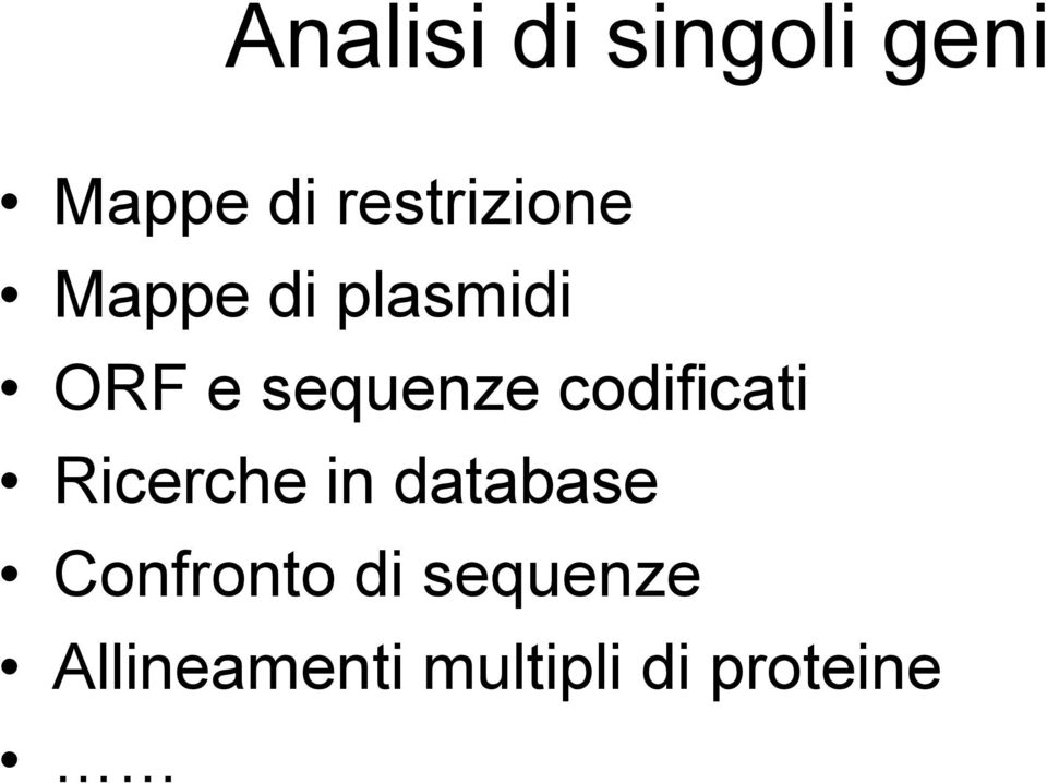 sequenze codificati Ricerche in database