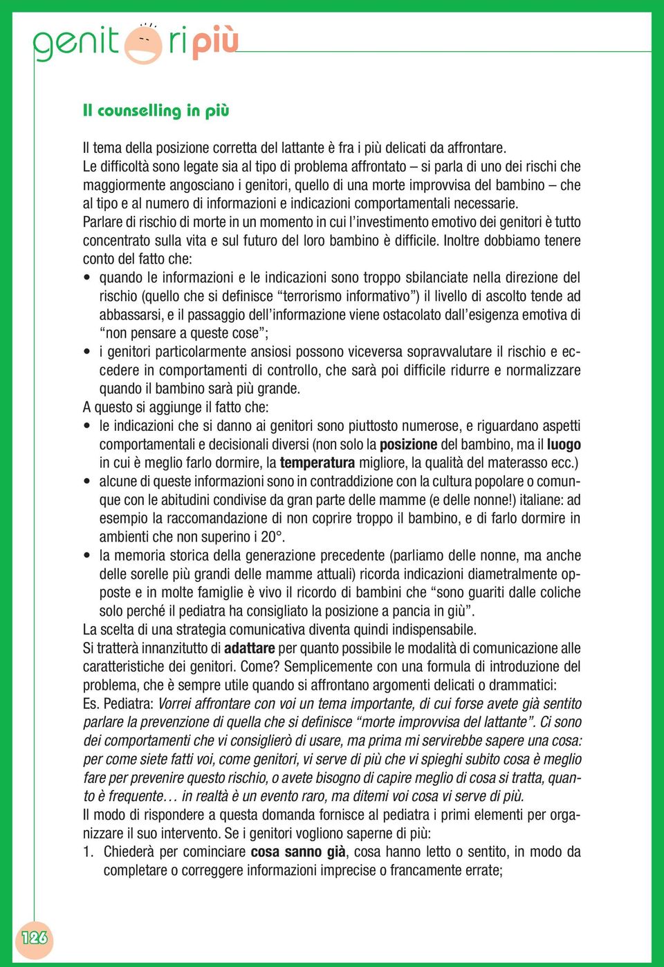 informazioni e indicazioni comportamentali necessarie.