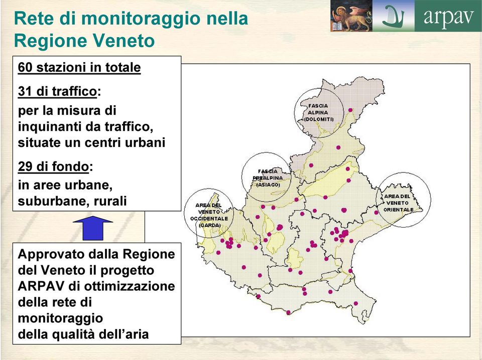di fondo: in aree urbane, suburbane, rurali Approvato dalla Regione del Veneto