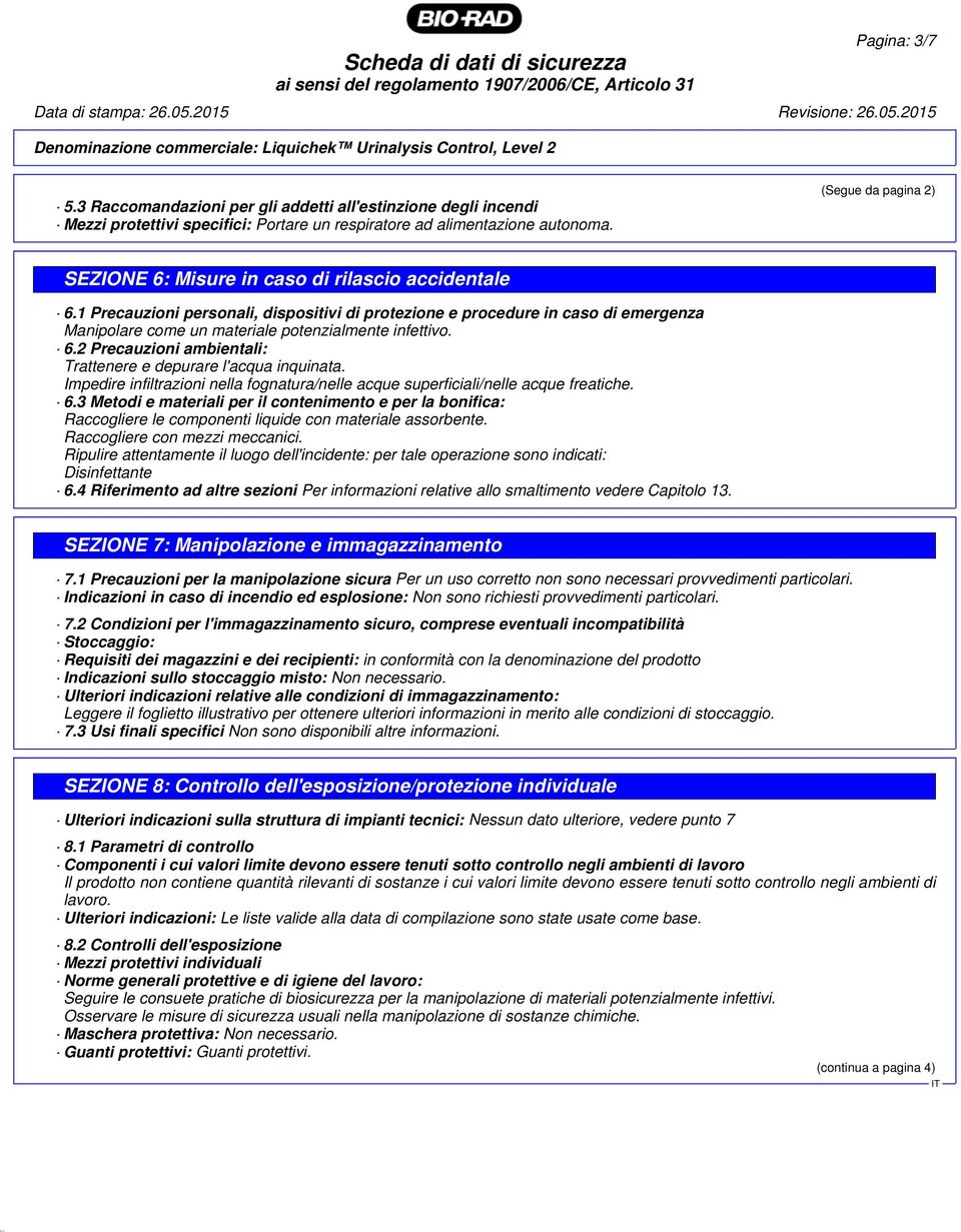(Segue da pagina 2) SEZIONE 6: Misure in caso di rilascio accidentale 6.