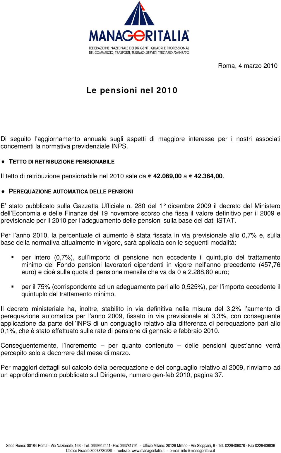 280 del 1 dicembre 2009 il decreto del Ministero dell Economia e delle Finanze del 19 novembre scorso che fissa il valore definitivo per il 2009 e previsionale per il 2010 per l adeguamento delle