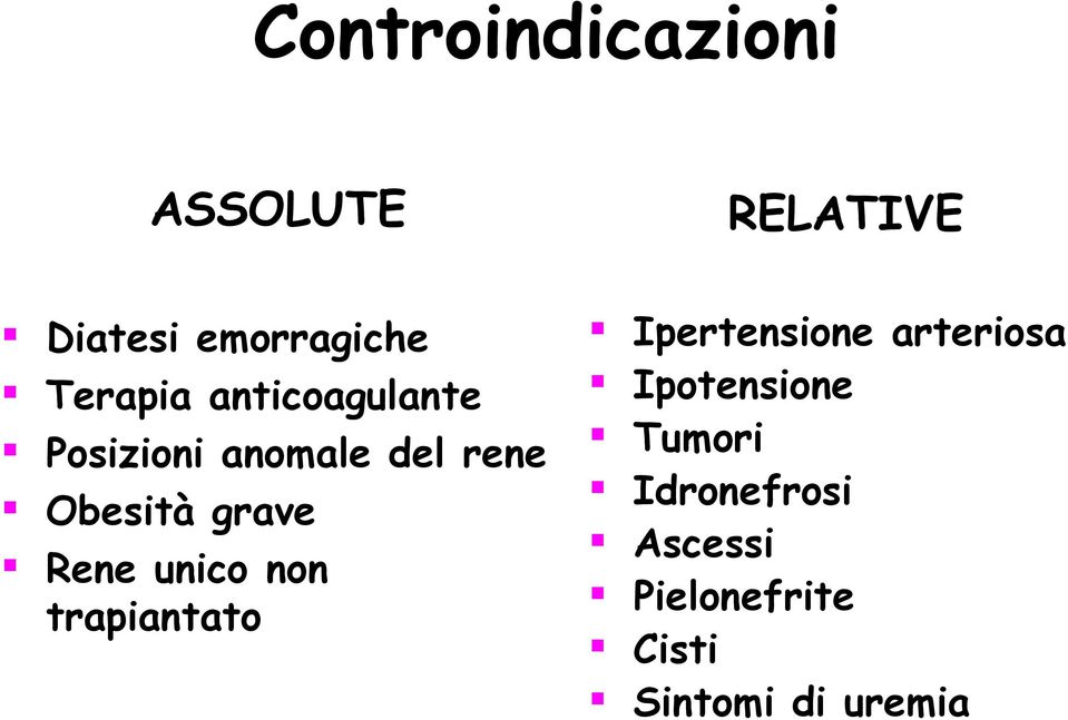 unico non trapiantato RELATIVE Ipertensione arteriosa