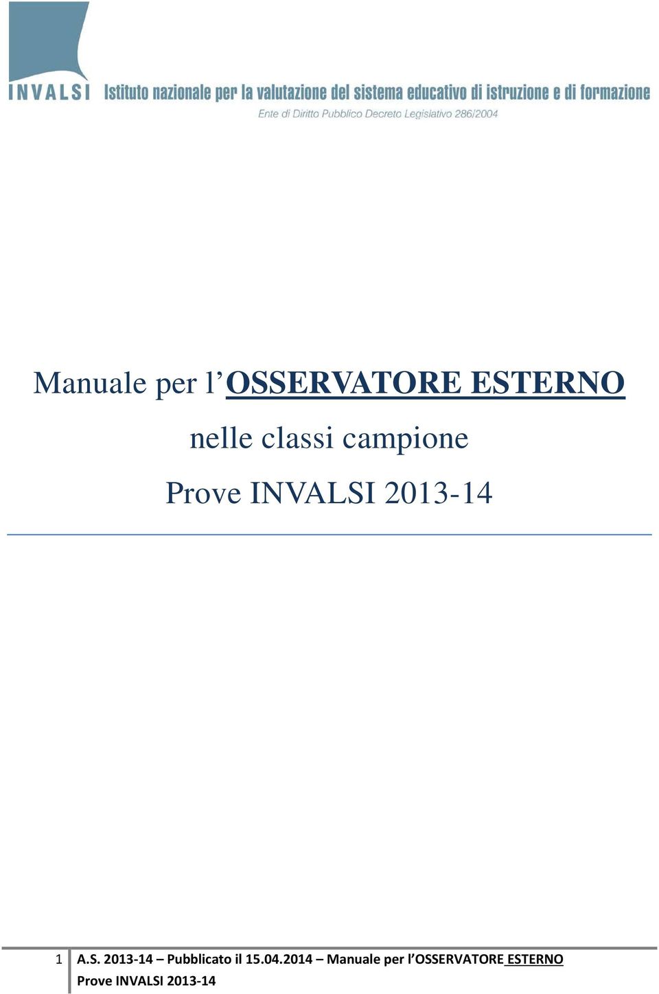 A.S. 2013-14 Pubblicato il 15.04.