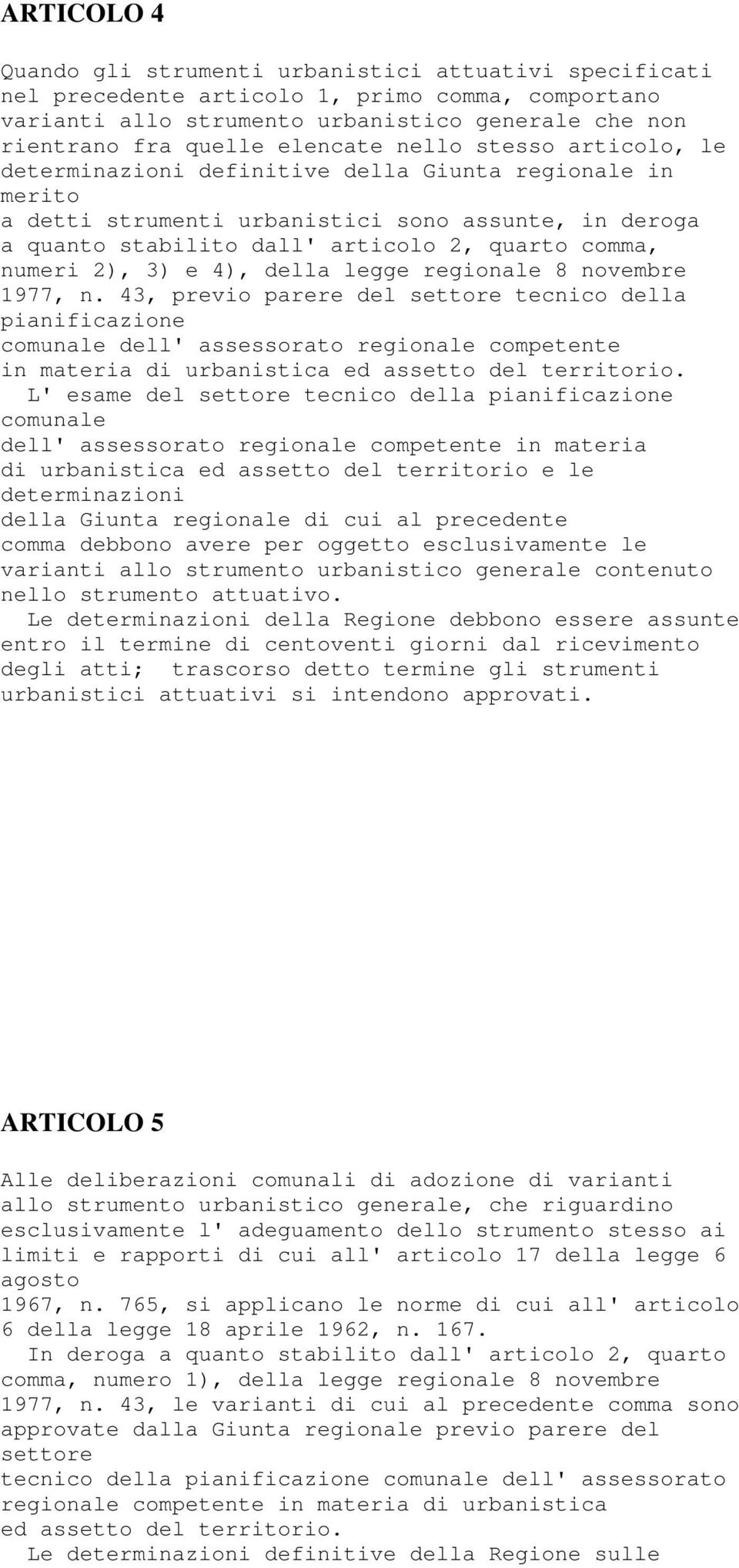 2), 3) e 4), della legge regionale 8 novembre 1977, n.