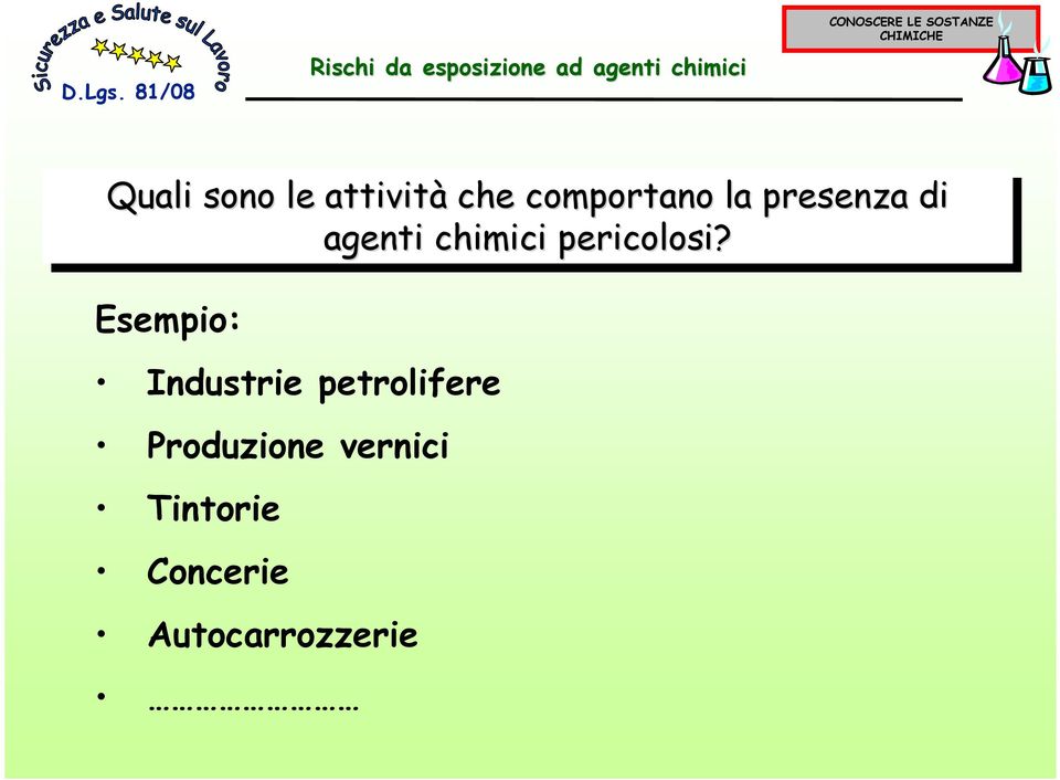 agenti chimici pericolosi?