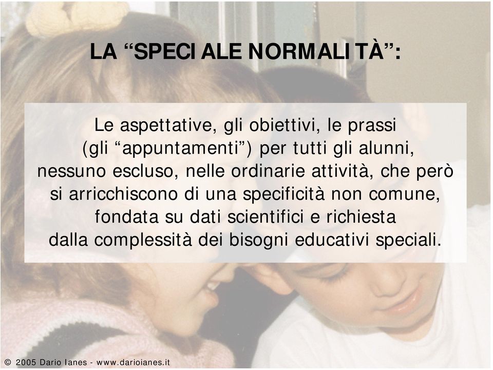 attività, che però si arricchiscono di una specificità non comune,