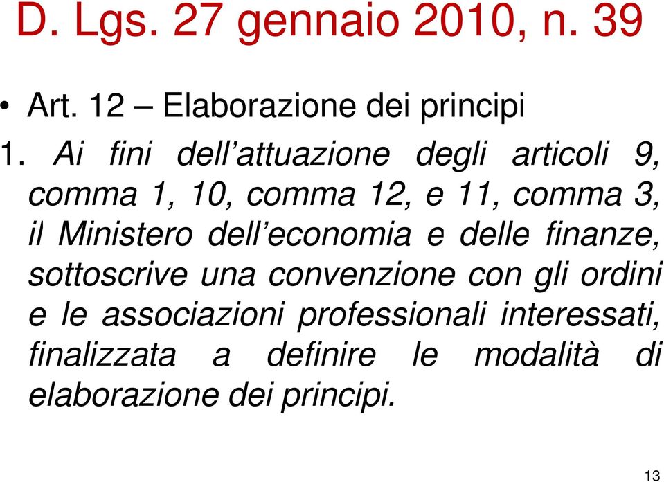 Ministero dell economia e delle finanze, sottoscrive una convenzione con gli ordini e