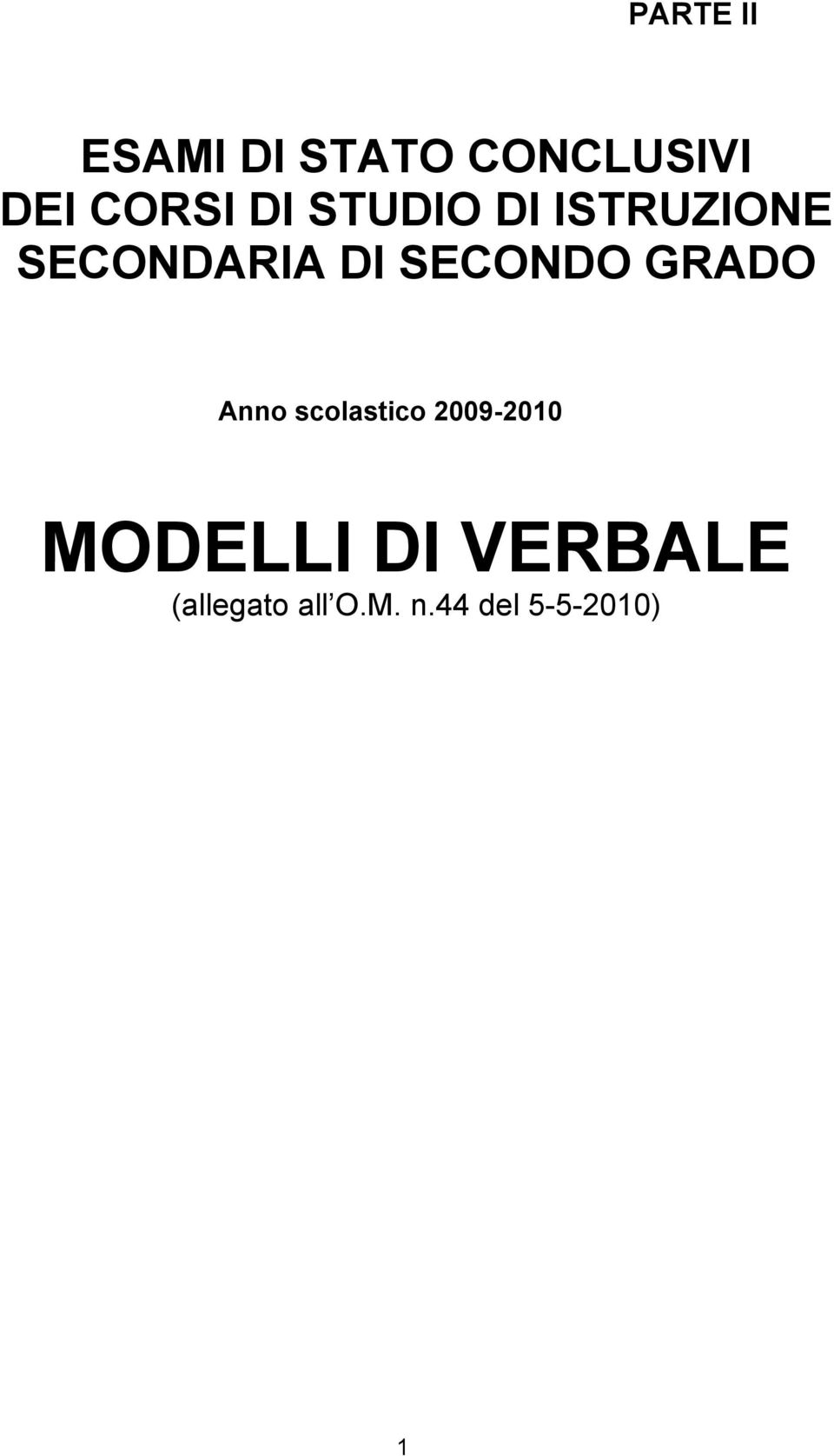 GRADO Anno scolastico 2009-2010 MODELLI DI