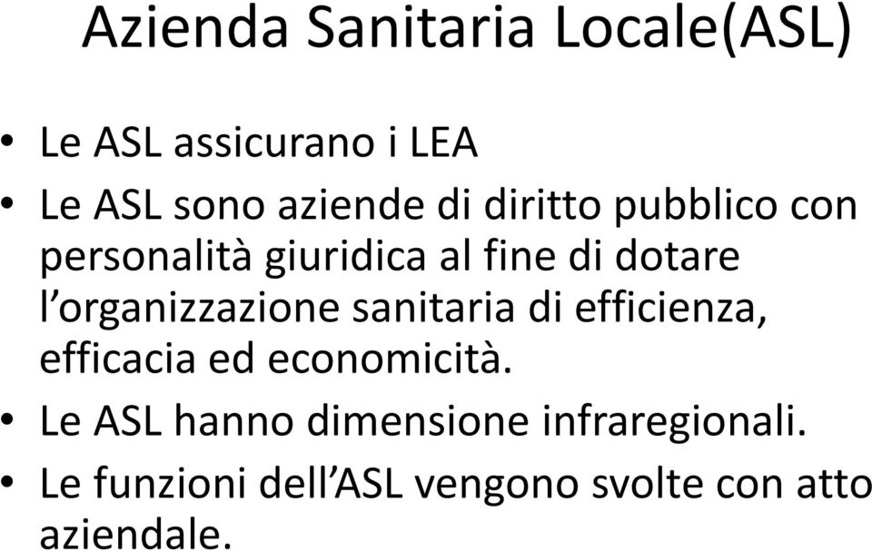 organizzazione sanitaria di efficienza, efficacia ed economicità.