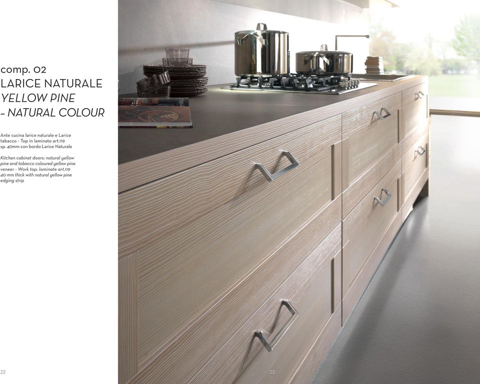 40mm con bordo Larice Naturale Kitchen cabinet doors: natural yellow pine and
