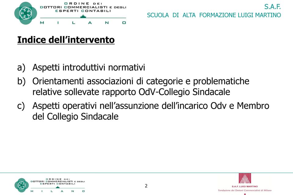 introduttivi normativi b) Orientamenti associazioni di categorie e