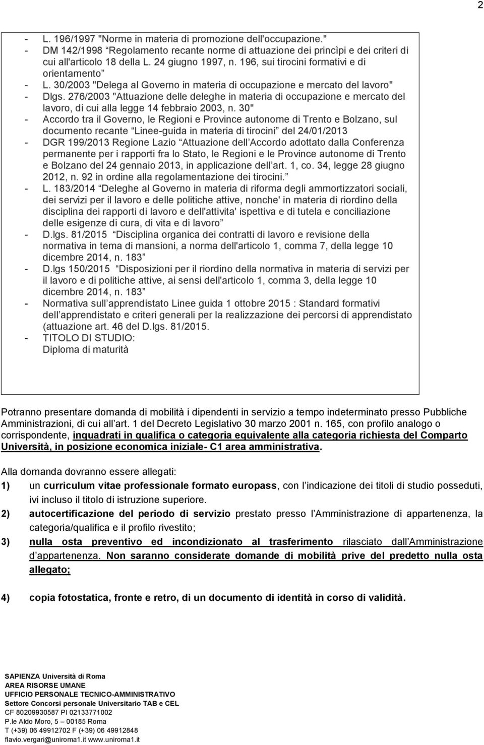 276/2003 "Attuazione delle deleghe in materia di occupazione e mercato del lavoro, di cui alla legge 14 febbraio 2003, n.