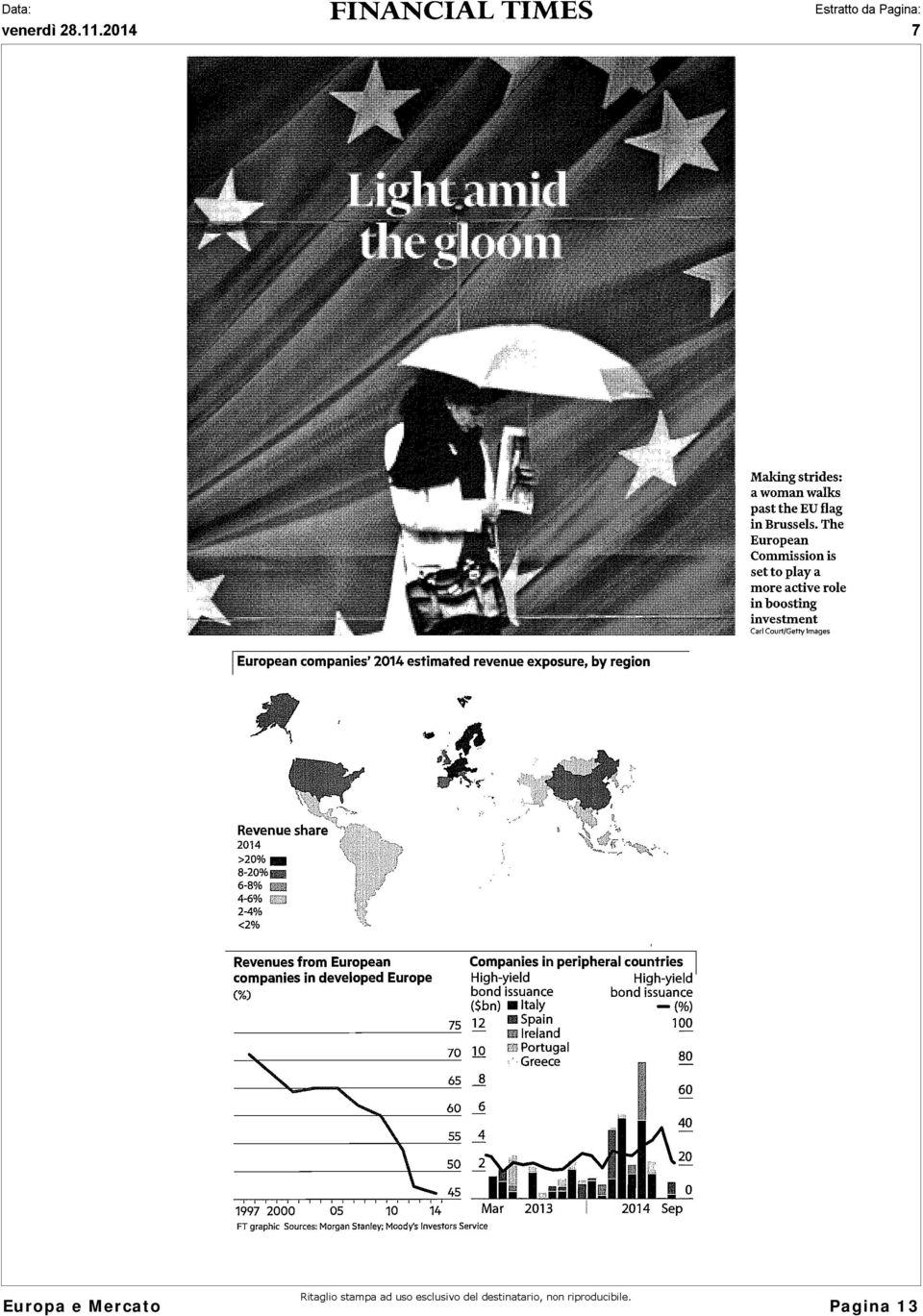 by region,f Revenue share 2014 >20% 8-20%Fm, 6-8% 4-6%,;,, 2-4% <2% Revenues from European companies in developed Europe (% 75 70 Companies in peripheral