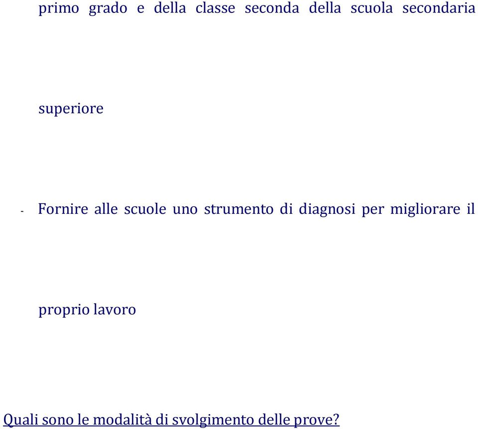 strumento di diagnosi per migliorare il proprio