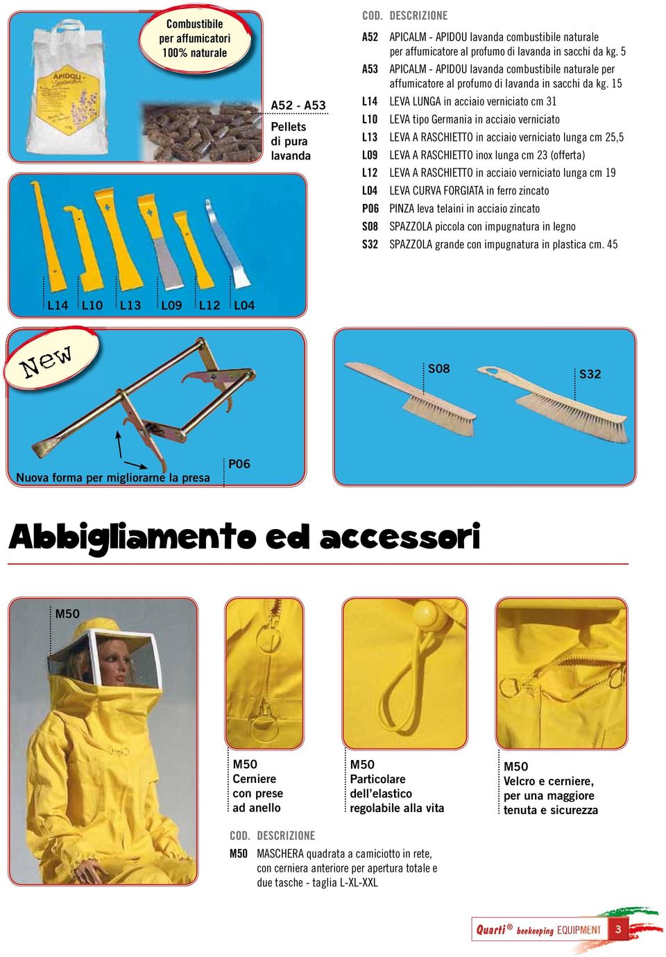 15 L14 LEVA LUNGA in acciaio verniciato cm 31 L10 LEVA tipo Germania in acciaio verniciato L13 LEVA A RASCHIETTO in acciaio verniciato lunga cm 25,5 L09 LEVA A RASCHIETTO inox lunga cm 23 (offerta)