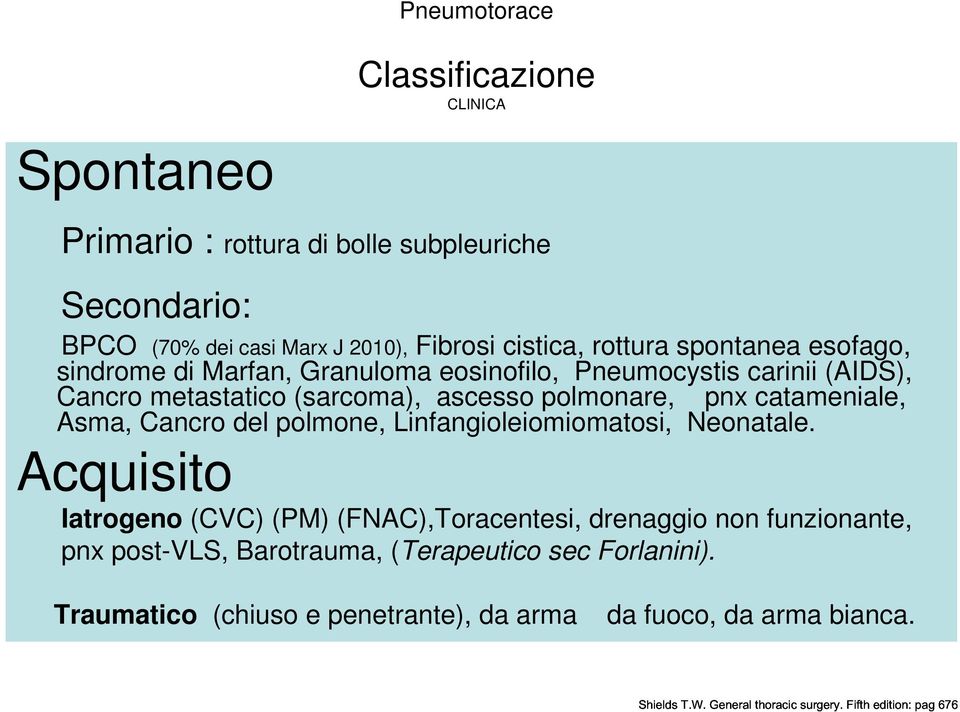 Cancro del polmone, Linfangioleiomiomatosi, Neonatale.