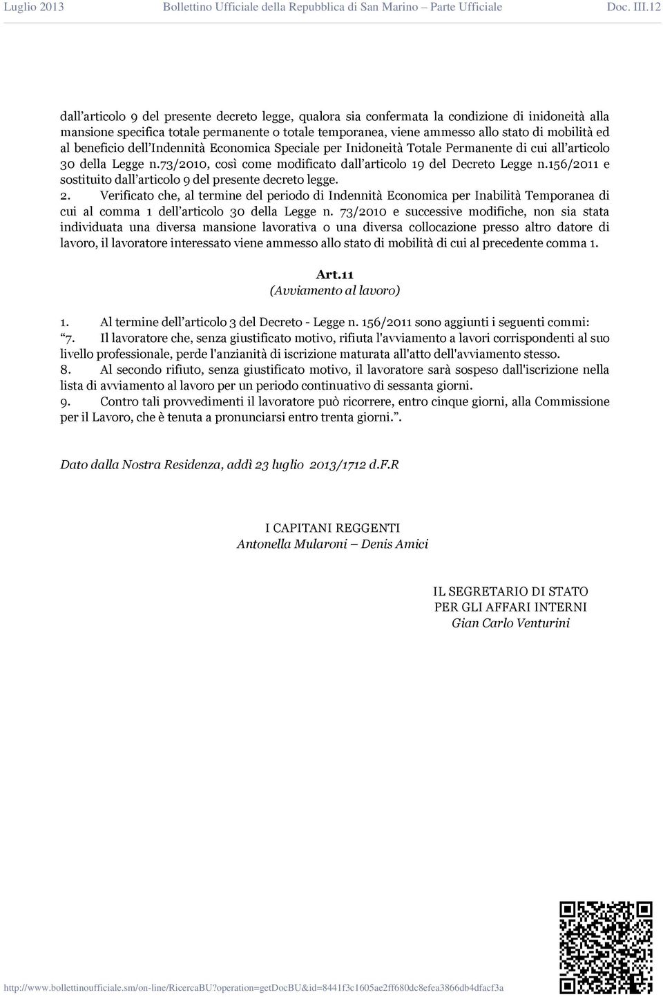 156/2011 e sostituito dall articolo 9 del presente decreto legge. 2.