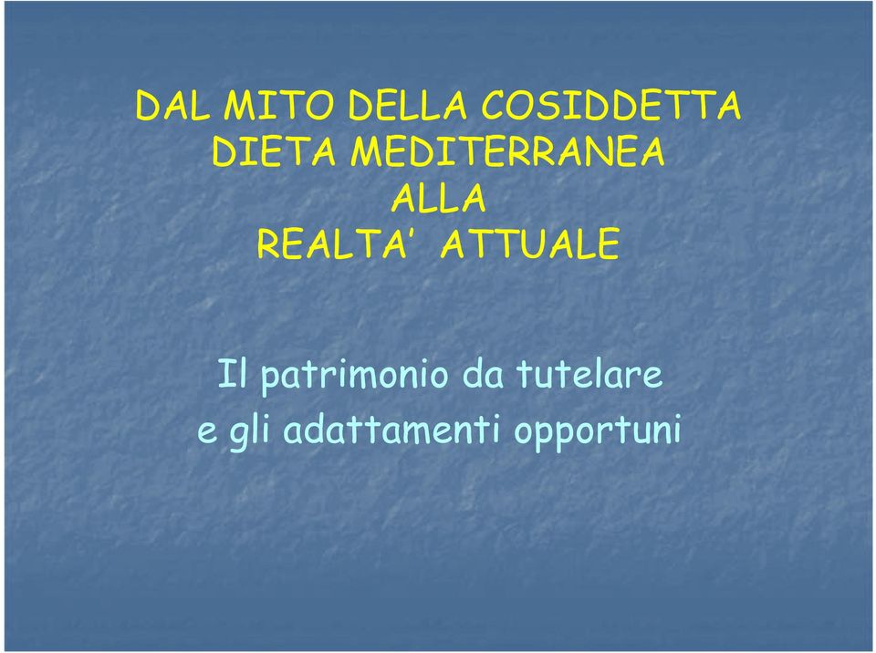 REALTA ATTUALE Il patrimonio