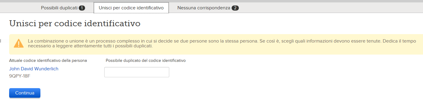 Unire gli individui duplicati Per unire i profili duplicati, segui questi passi: 1. Apri la pagina dei dettagli della persona il cui profilo dovrebbe essere conservato dopo l unione. a.