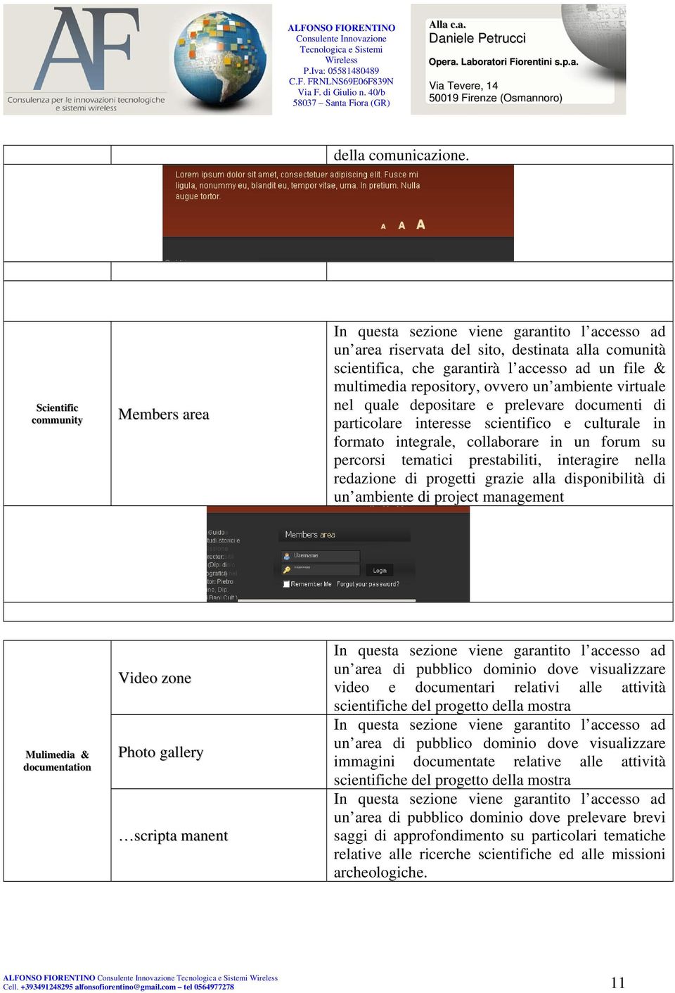 repository, ovvero un ambiente virtuale nel quale depositare e prelevare documenti di particolare interesse scientifico e culturale in formato integrale, collaborare in un forum su percorsi tematici