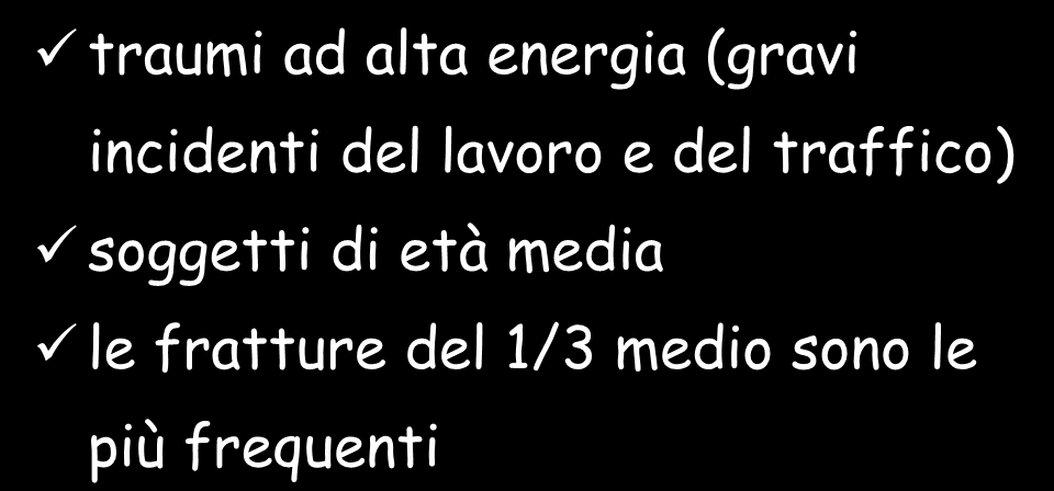 fratture diafisarie di femore traumi ad alta energia (gravi incidenti del lavoro e