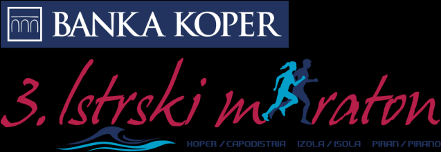 BANDO DI ISCRIZIONE ALLE CORSE: MARATONA MEZZA MARATONA CORSA RICREATIVA 1. LUOGO e DATA: Portorose - domenica, 10 aprile 2016. 2. PERCORSI: area dei Comuni di Capodistria, Isola e Pirano. 3.