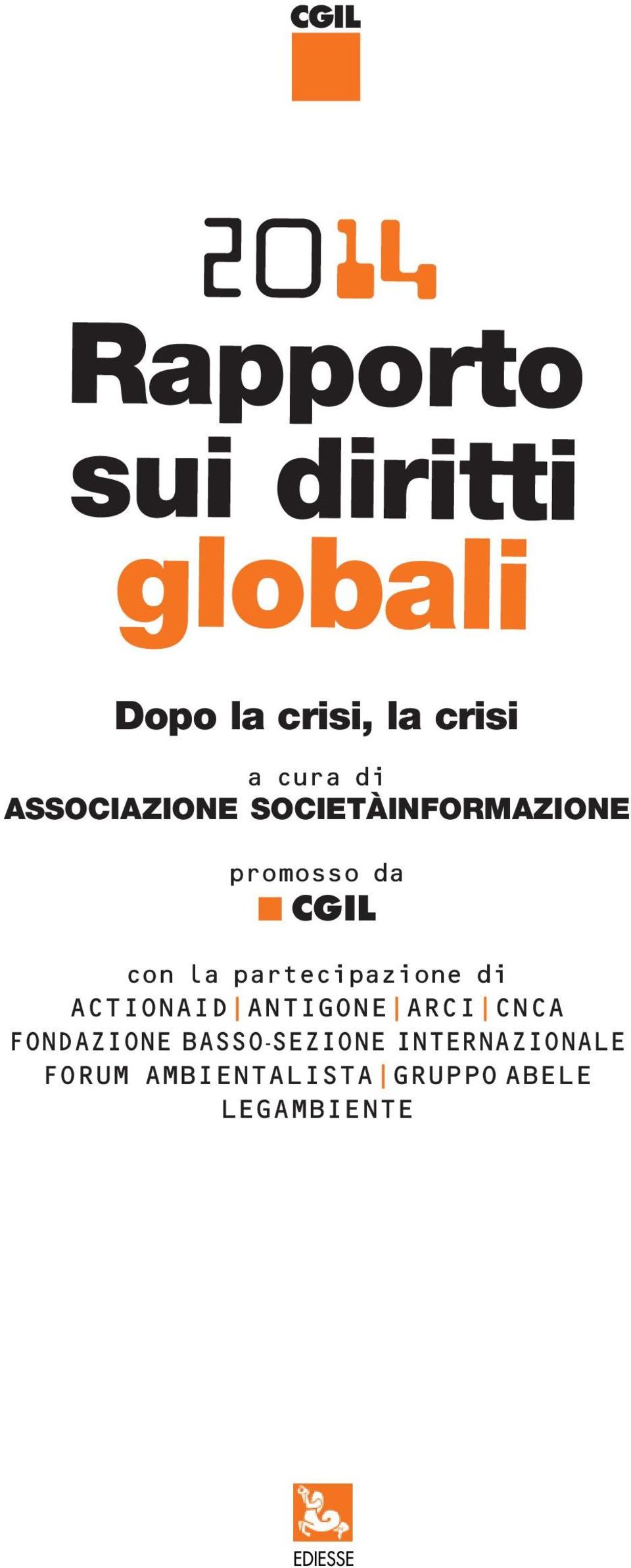 partecipazione di ACTIONAID ANTIGONE ARCI CNCA FONDAZIONE