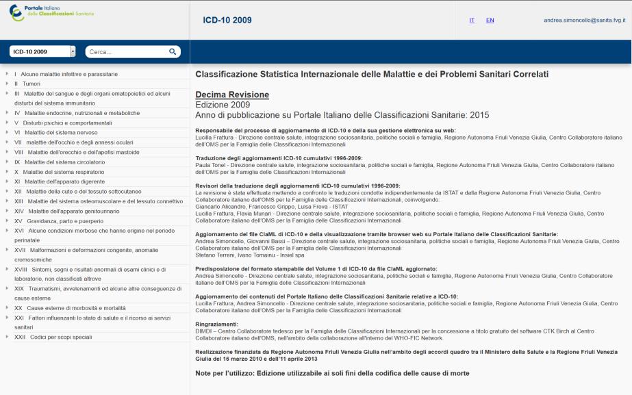 Portale italiano delle classificazioni sanitarie Vantaggi: versioni pubblicate elettronicamente generazione del formato stampabile direttamente