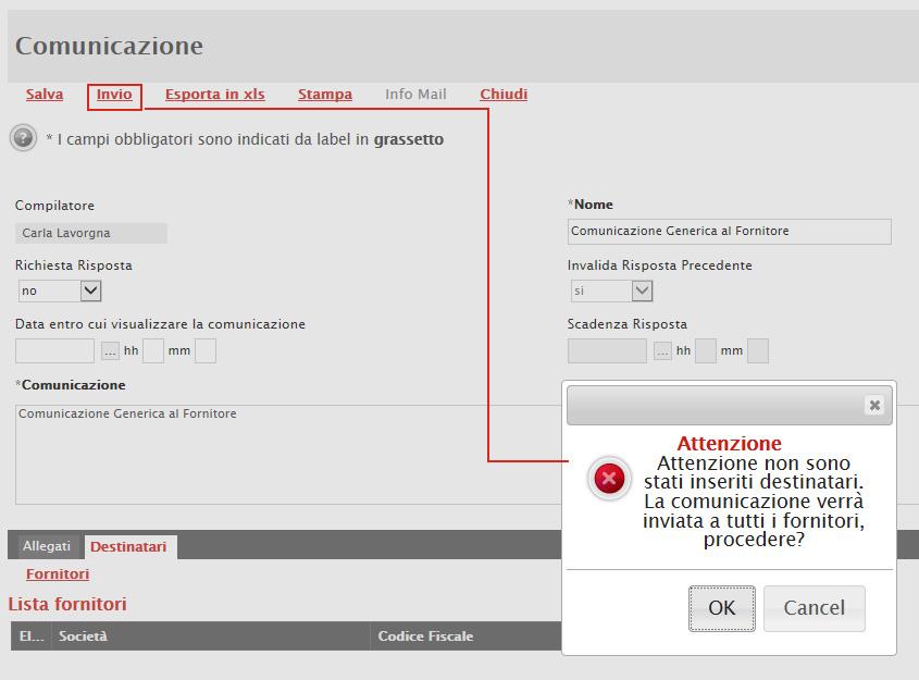 Figura 15: Invio della Comunicazione a tutti i fornitori registrati al Sistema. Fare click sul comando OK per confermare, Cancel per annullare l operazione.