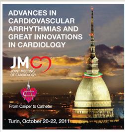 XXIV GIORNATE CARDIOLOGICHE TORINESI 20-22 Ottobre 2011 ADVANCES IN CARDIOVASCULAR ARRHYTHMIAS AND GREAT INNOVATION IN CARDIOLOGY