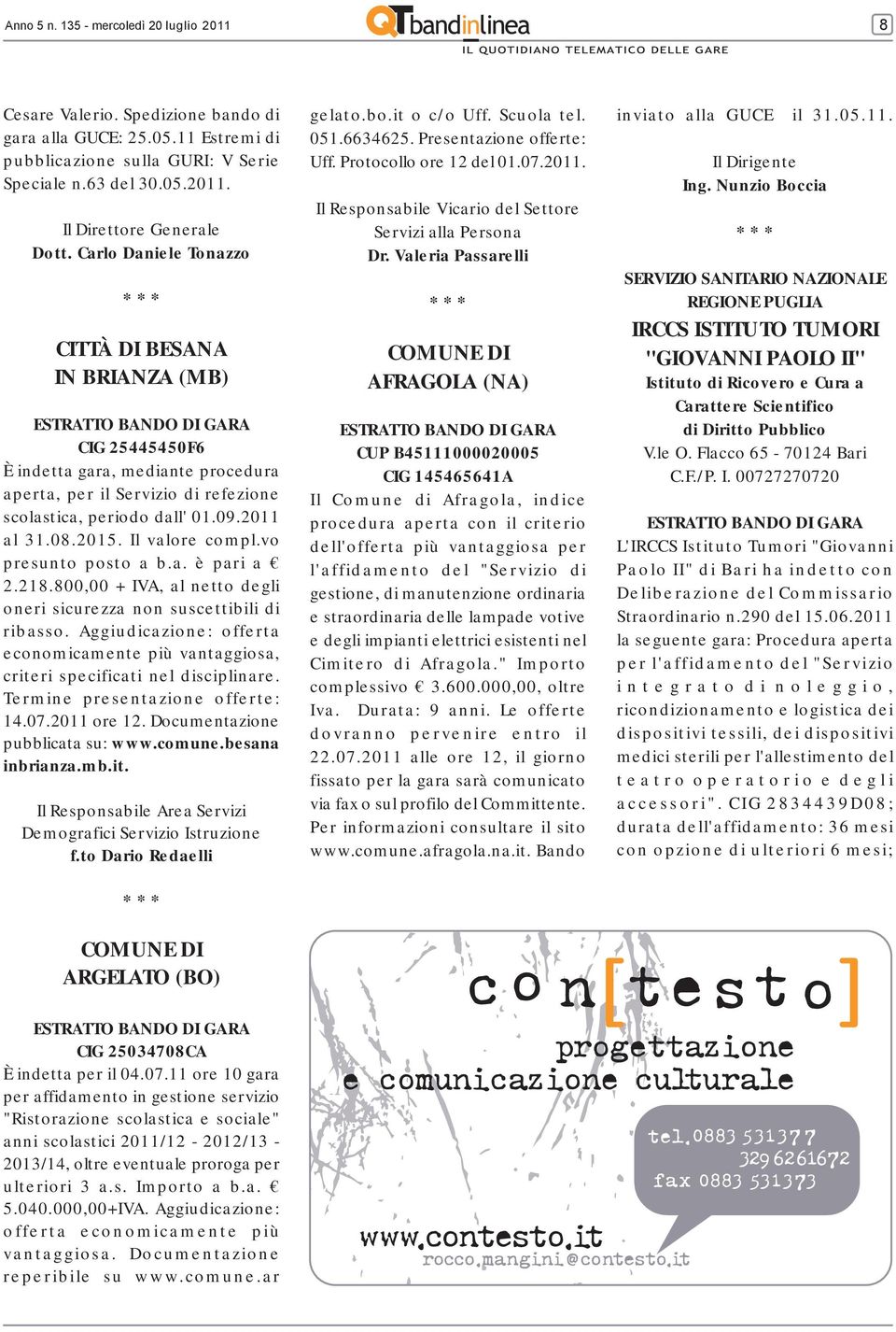 Il valore compl.vo presunto posto a b.a. è pari a 2.218.800,00 + IVA, al netto degli oneri sicurezza non suscettibili di ribasso.